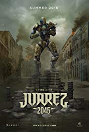 Watch Free Juarez 2045 (2017)