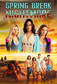 Watch Free Spring Break Nightmare (2023)