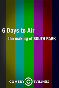 Watch Free 6 Days to Air The Making of South Park (2011)