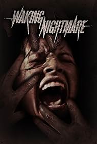 Watch Free Waking Nightmare (2023)