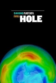 Watch Free Saving Planet Earth: Fixing a Hole (2018)