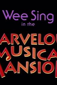 Watch Free Wee Sing in the Marvelous Musical Mansion (1992)