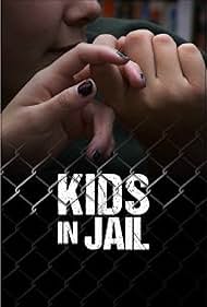 Watch Free Kids in Jail (2013)