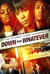 Watch Free Down for Whatever (2018)