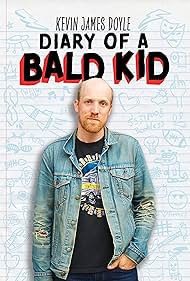 Watch Free Kevin James Doyle Diary of a Bald Kid (2025)