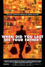 Watch Free When Did You Last See Your Father? (2007)