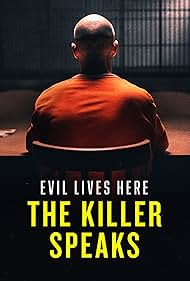 Watch Free Evil Lives Here The Killer Speaks (2023-)