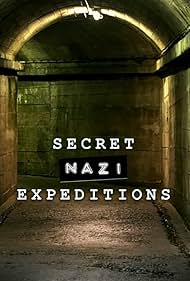 Watch Free Secret Nazi Expeditions (2022–)
