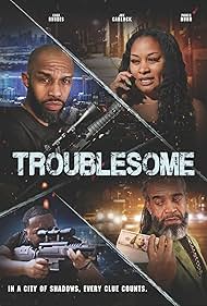 Watch Free Troublesome (2025)