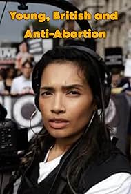 Watch Free Young, British and Anti Abortion (2024)