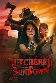 Watch Free Butchered by Sundown (2025)