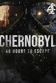Watch Free Chernobyl: 48 Hours To Escape (2026)