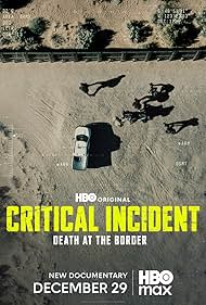 Watch Full Movie :Critical Incident: Death at the Border (2025)