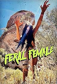 Watch Free Feral Female (2025)