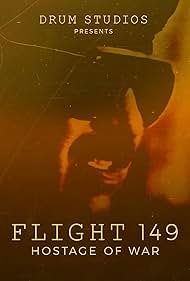 Watch Free Flight 149 Hostage of War (2025)