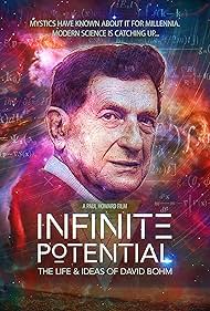 Watch Free Infinite Potential The Life Ideas of David Bohm (2020)