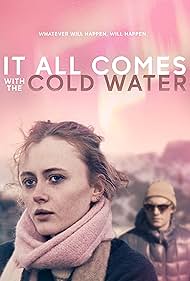 Watch Free It All Comes with the Cold Water (2024)