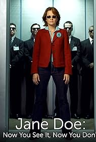Watch Free Jane Doe Now You See It, Now You Dont (2005)