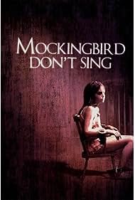 Watch Free Mockingbird Dont Sing (2001)
