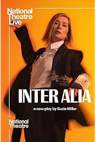 Watch Free National Theatre Live Inter Alia (2025)