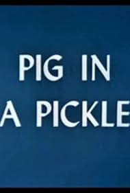Watch Full Movie :Pig in a Pickle (1954)