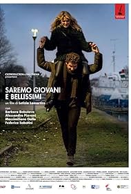 Watch Free Saremo giovani e bellissimi (2018)