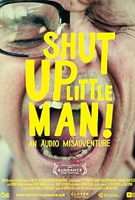 Watch Free Shut Up Little Man (2011)